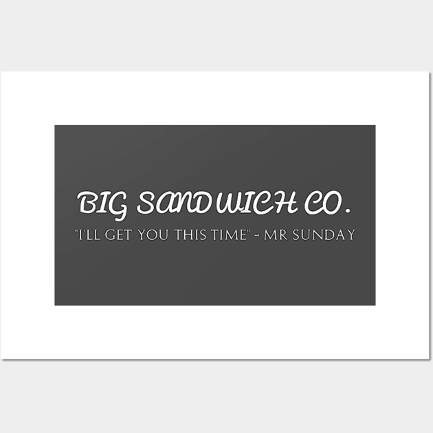 The Weekly Planet - Big Sandwich Co. Wall Art by dbshirts